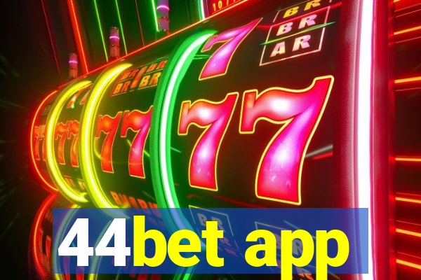 44bet app