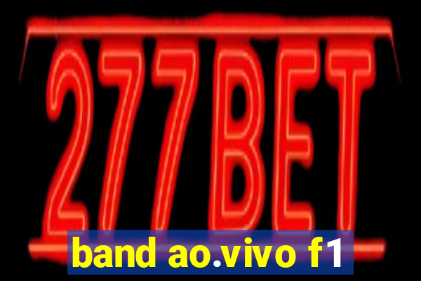 band ao.vivo f1