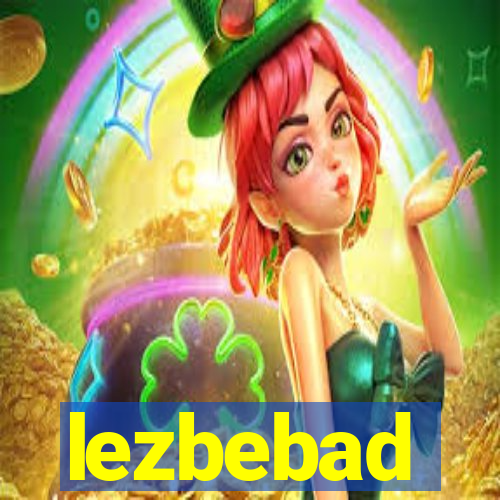 lezbebad