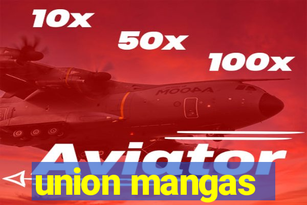 union mangas
