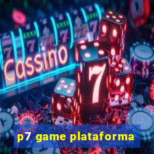 p7 game plataforma