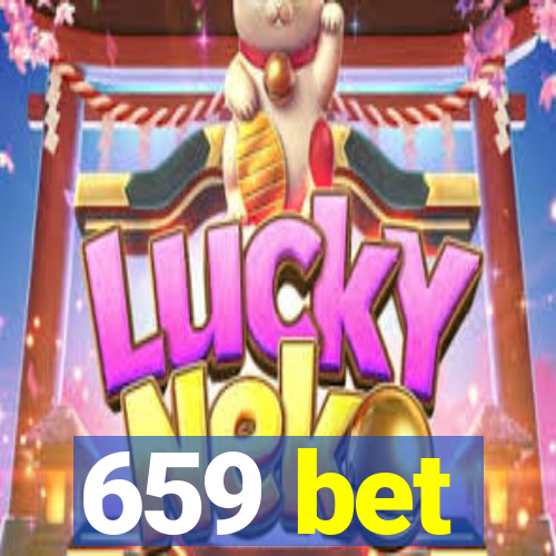 659 bet