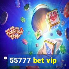55777 bet vip