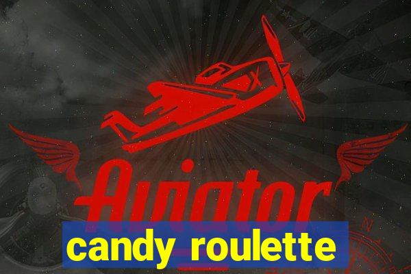 candy roulette