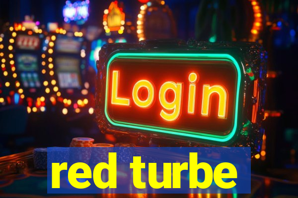 red turbe