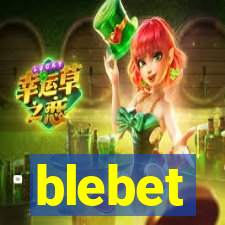 blebet
