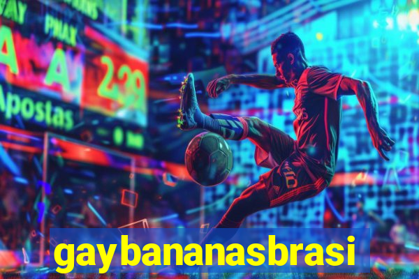 gaybananasbrasil
