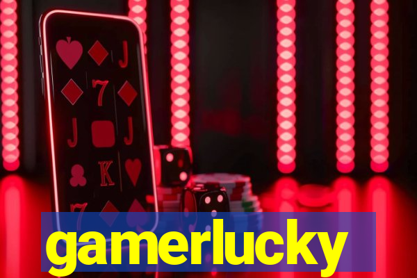 gamerlucky