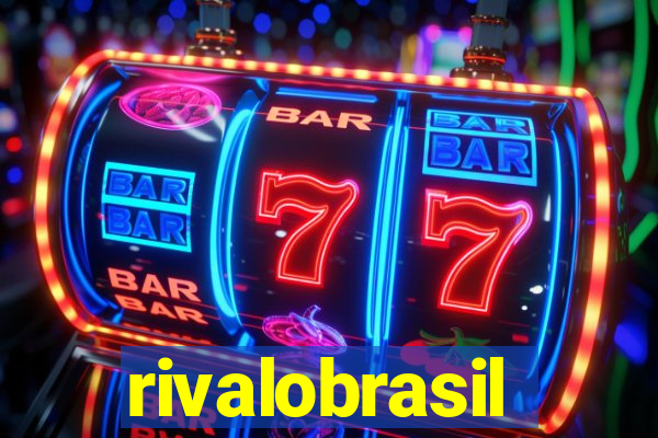 rivalobrasil