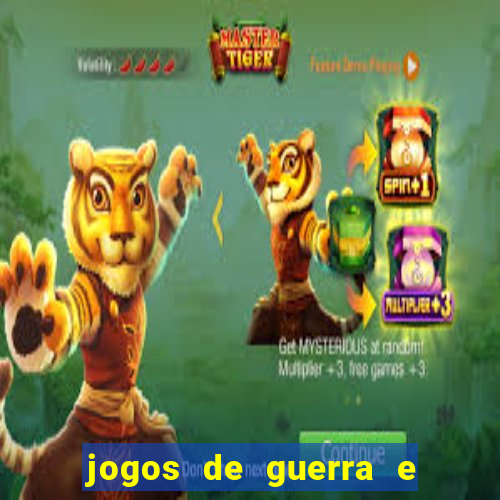 jogos de guerra e de estrategia