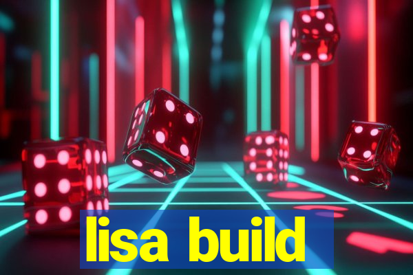 lisa build