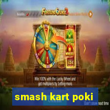 smash kart poki