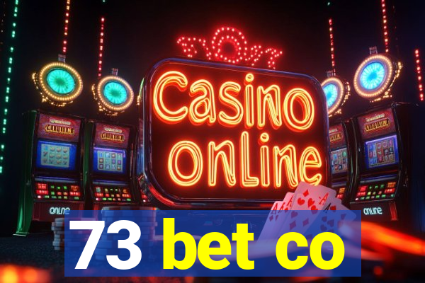 73 bet co