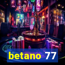 betano 77