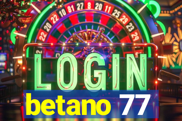 betano 77