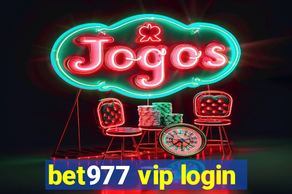 bet977 vip login