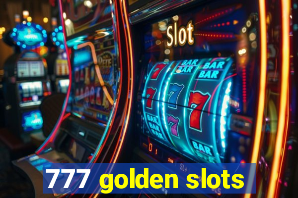 777 golden slots
