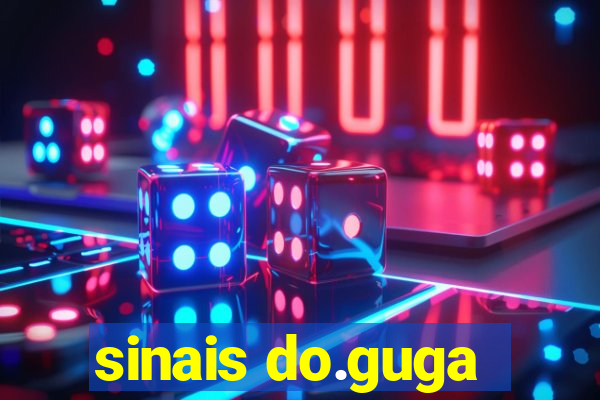 sinais do.guga