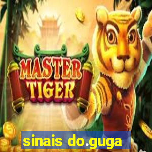 sinais do.guga
