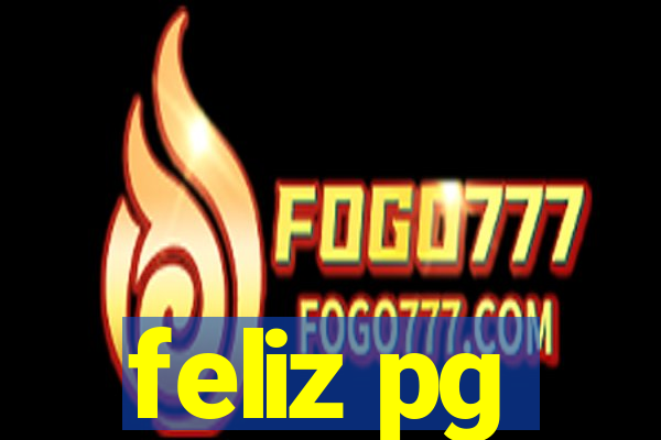 feliz pg