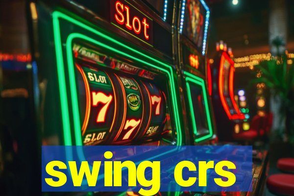 swing crs