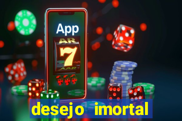 desejo imortal cifra simplificada gusttavo lima