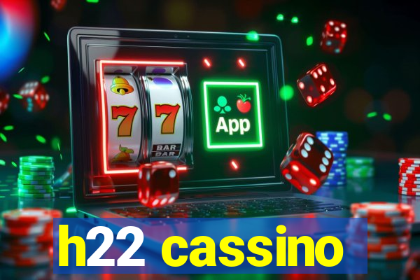 h22 cassino