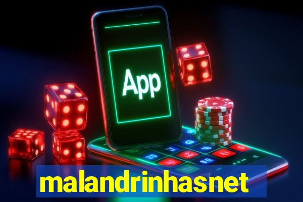 malandrinhasnet