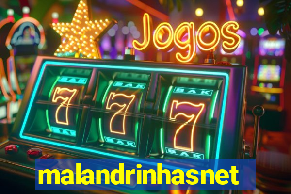 malandrinhasnet