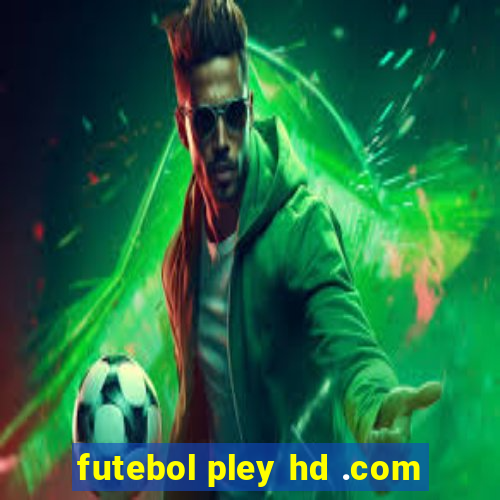 futebol pley hd .com