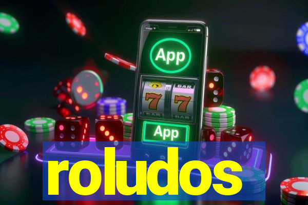 roludos