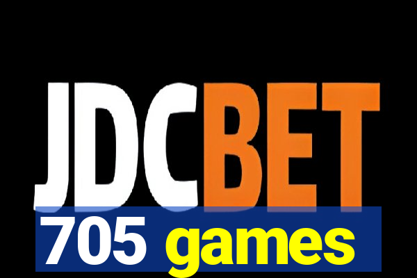 705 games