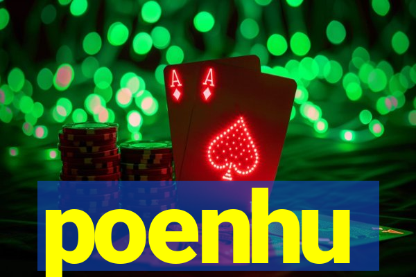 poenhu