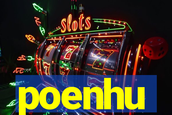 poenhu