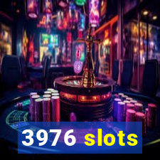 3976 slots
