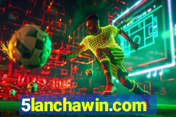 5lanchawin.com