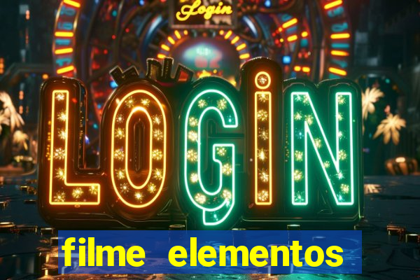 filme elementos completo dublado drive