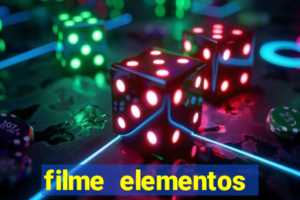 filme elementos completo dublado drive