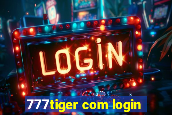 777tiger com login