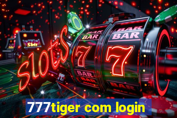 777tiger com login