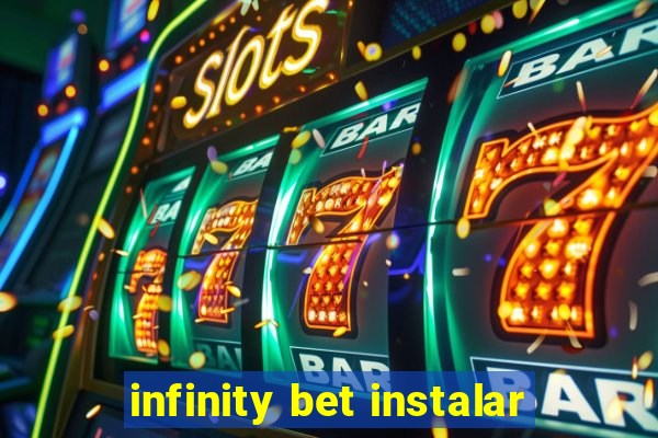 infinity bet instalar
