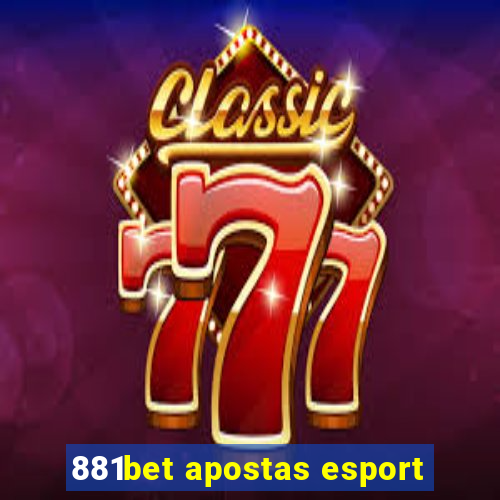 881bet apostas esport