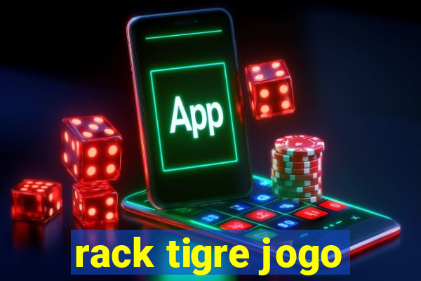 rack tigre jogo