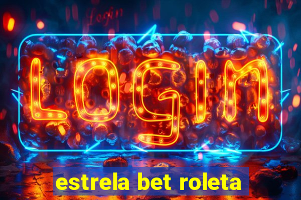 estrela bet roleta