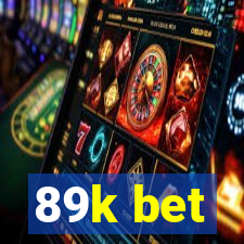 89k bet