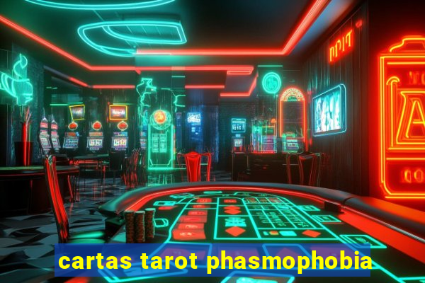 cartas tarot phasmophobia