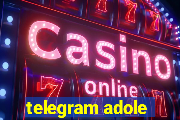 telegram adole
