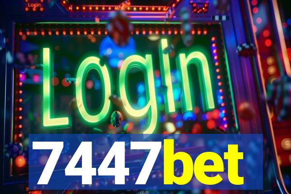 7447bet