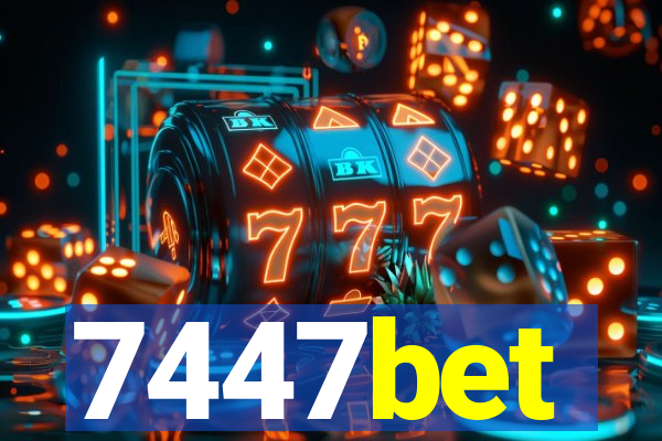 7447bet