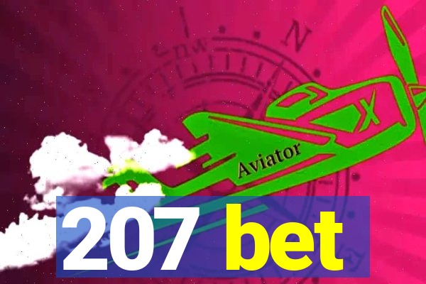 207 bet